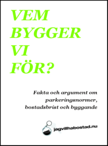 Vem bygger vi för?